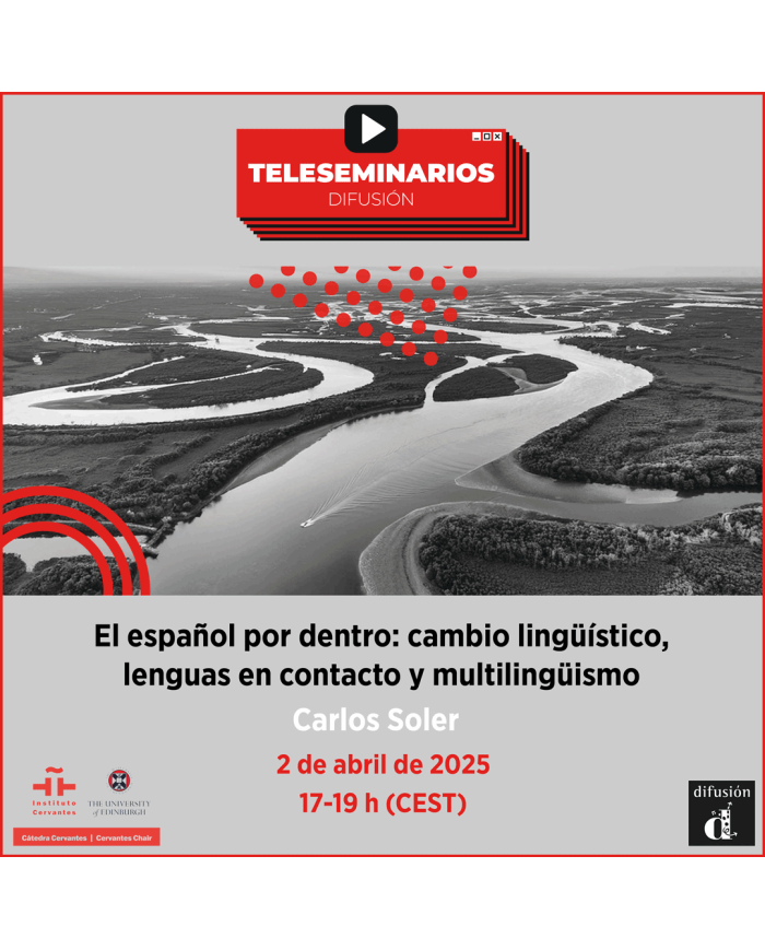 TELESEMINARIO. El español por dentro: cambio lingüístico, lenguas en contacto y multilingüismo