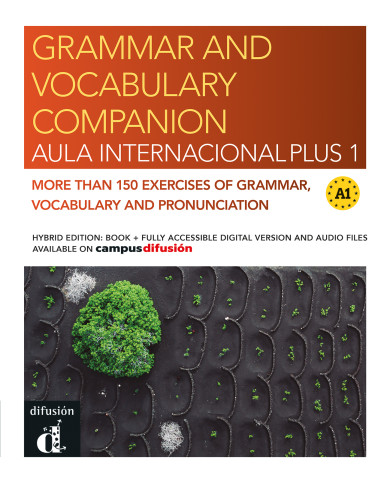 Aula Internacional Plus 1. Grammar and vocabulary companion. Hybrid edition Aula Internacional Plus 1. Grammar and vocabulary companion. Hybrid edition