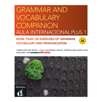 Aula Internacional Plus 1. Grammar and vocabulary companion. Hybrid edition Aula Internacional Plus 1. Grammar and vocabulary companion. Hybrid edition