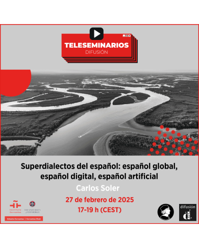 TELESEMINARIO. Superdialectos del español: español global, español digital, español artificial TELESEMINARIO. Superdialectos del español: español global, español digital, español artificial