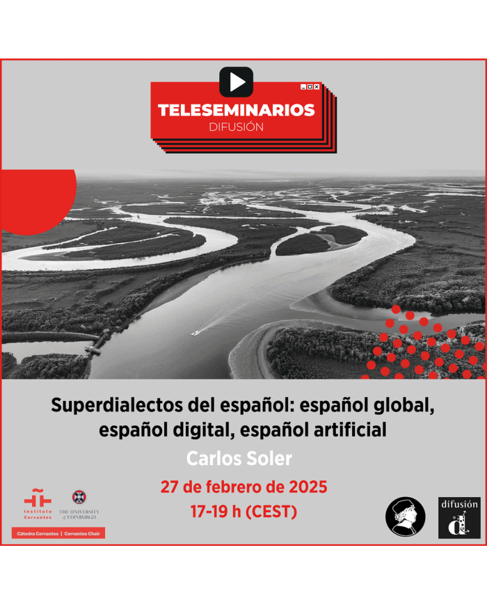 TELESEMINARIO. Superdialectos del español: español global, español digital, español artificial