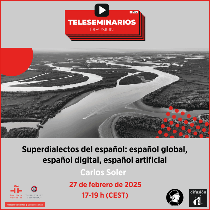 TELESEMINARIO. Superdialectos del español: español global, español digital, español artificial TELESEMINARIO. Superdialectos del español: español global, español digital, español artificial