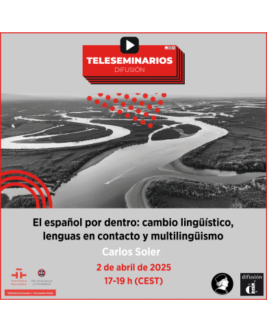 TELESEMINARIO. El español por dentro: cambio lingüístico, lenguas en contacto y multilingüismo TELESEMINARIO. El español por dentro: cambio lingüístico, lenguas en contacto y multilingüismo