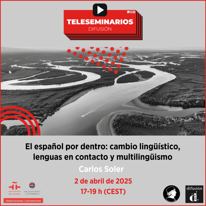 TELESEMINARIO. El español por dentro: cambio lingüístico, lenguas en contacto y multilingüismo