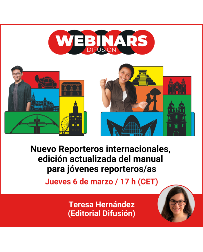 Webinar. Nuevo Reporteros internacionales, edición actualizada del manual para jóvenes reporteros/as