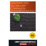 Aula Internacional Plus 1. Grammar and vocabulary companion. Libro digital (12 meses) – Estudiante Aula Internacional Plus 1. Grammar and vocabulary companion. Libro digital (12 meses) – Estudiante