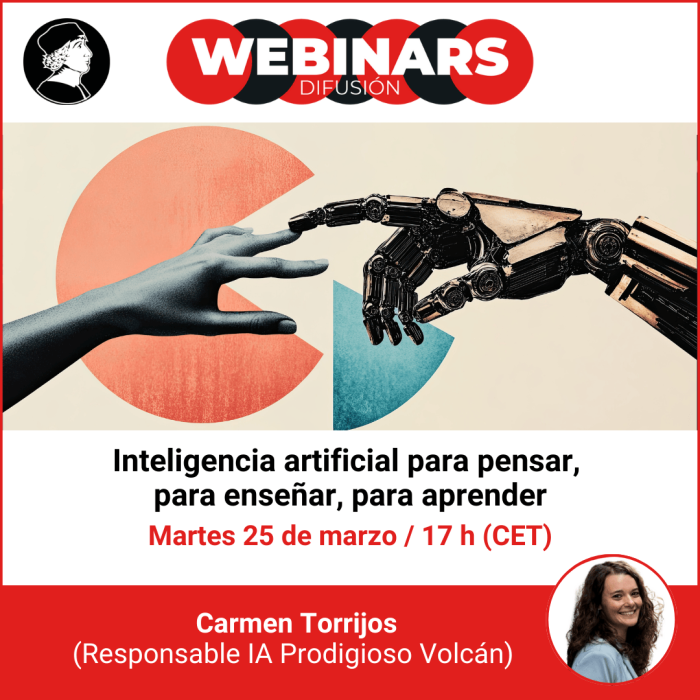 WEBINAR. Inteligencia artificial para pensar, para enseñar, para aprender WEBINAR. Inteligencia artificial para pensar, para enseñar, para aprender