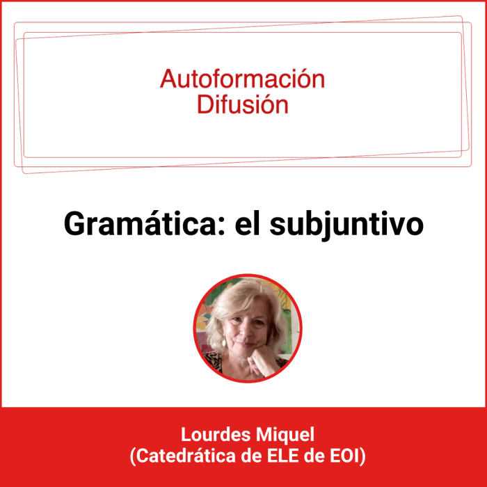 Autoformación Difusión. Gramática: el subjuntivo Autoformación Difusión. Gramática: el subjuntivo