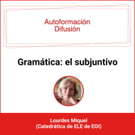 Autoformación Difusión. Gramática: el subjuntivo Autoformación Difusión. Gramática: el subjuntivo