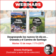 WEBINAR. Desgranando los nuevos Un día en... Granada y el Camino de Santiago WEBINAR. Desgranando los nuevos Un día en... Granada y el Camino de Santiago