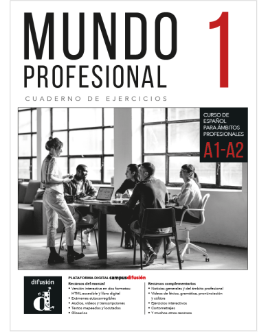 Mundo profesional 1 (A1-A2). Cuaderno de ejercicios Mundo profesional 1 (A1-A2). Cuaderno de ejercicios