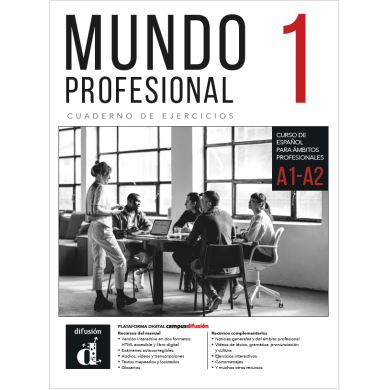 Mundo profesional 1 (A1-A2). Cuaderno de ejercicios Mundo profesional 1 (A1-A2). Cuaderno de ejercicios