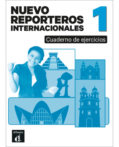Nuevo Reporteros internacionales 1 Cuaderno de ejercicios