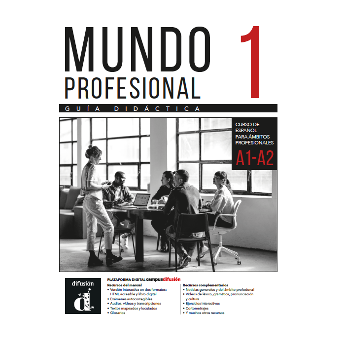 Mundo profesional 1 (A1-A2). Guía didáctica Mundo profesional 1 (A1-A2). Guía didáctica