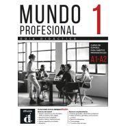 Mundo profesional 1 (A1-A2). Guía didáctica Mundo profesional 1 (A1-A2). Guía didáctica
