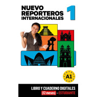 Nuevo Reporteros Internacionales 1 Libro y Cuaderno digitales (12 meses) - Estudiante Nuevo Reporteros Internacionales 1 Libro y Cuaderno digitales (12 meses) - Estudiante