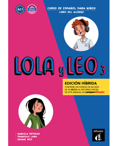 Lola y Leo 3 - Edición híbrida - Libro del alumno
