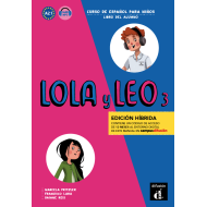 Lola y Leo 3 - Edición híbrida - Libro del alumno