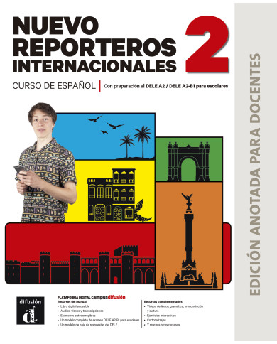 Nuevo Reporteros internacionales 2. Edición anotada para docentes
