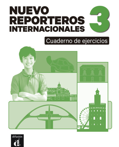 Nuevo Reporteros internacionales 3. Cuaderno de ejercicios