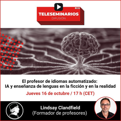 TELESEMINARIO. El profesor de idiomas automatizado: IA y enseñanza de lenguas en la ficción y en la realidad