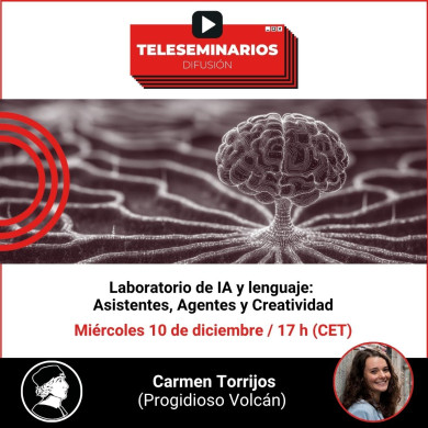 TELESEMINARIO. Laboratorio de IA y lenguaje: Asistentes, Agentes y Creatividad