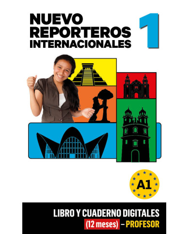 Nuevo Reporteros Internacionales 1 Libro y Cuaderno digitales (12 meses) - Profesor