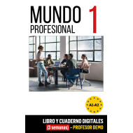 Mundo profesional 1 (A1-A2). Libro y cuaderno digitales (3 semanas) - Profesor DEMO