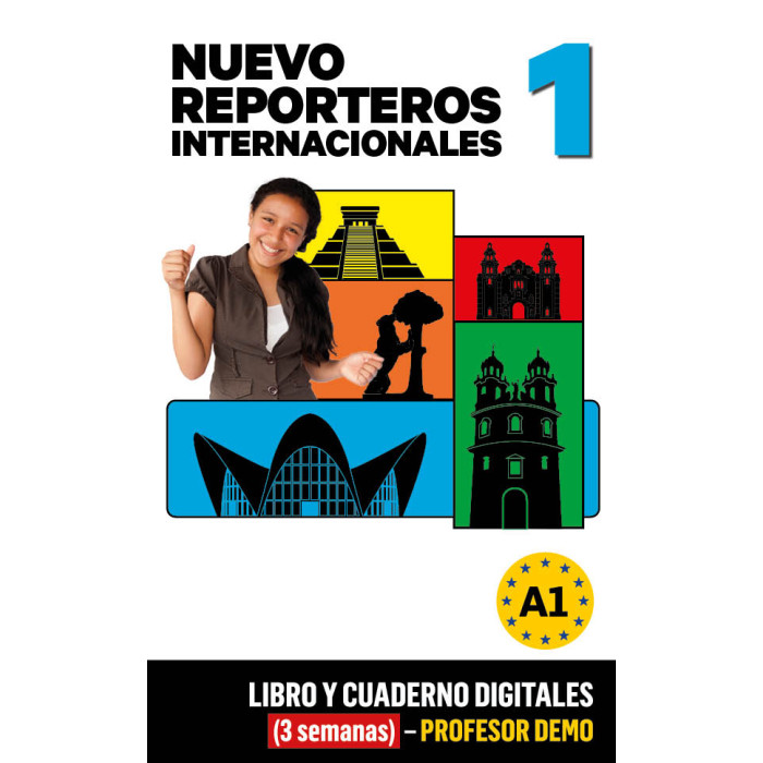 Nuevo Reporteros Internacionales 1 Libro y Cuaderno digitales (3 semanas) - Profesor DEMO