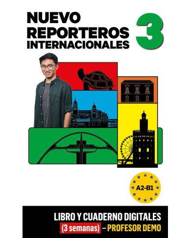 Nuevo Reporteros Internacionales 3 Libro y Cuaderno digitales (3 semanas) - Profesor DEMO