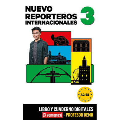 Nuevo Reporteros Internacionales 3 Libro y Cuaderno digitales (3 semanas) - Profesor DEMO