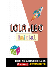 Lola y Leo inicial Paso a paso Libro y Cuaderno digitales (3 semanas) - Profesor DEMO