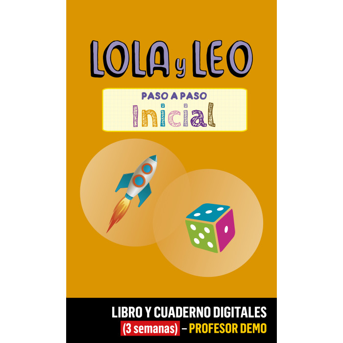 Lola y Leo inicial Paso a paso Libro y Cuaderno digitales (3 semanas) - Profesor DEMO