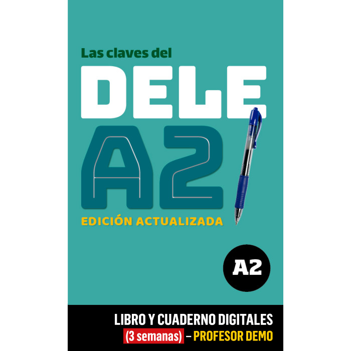 Las claves del DELE A2 - Edición actualizada (3 semanas) - Profesor DEMO