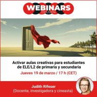 WEBINAR. Activar aulas creativas para estudiantes de ELE/L2 de primaria y secundaria