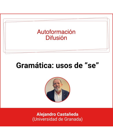 Autoformación Difusión. Gramática: usos de "se'"