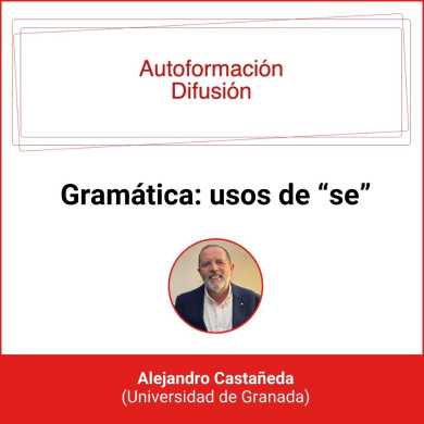 Autoformación Difusión. Gramática: usos de "se'"