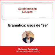 Autoformación Difusión. Gramática: usos de "se'"