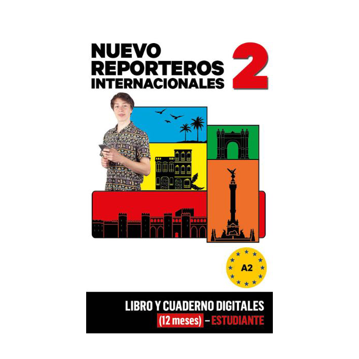 Nuevo Reporteros Internacionales 2 Libro y Cuaderno digitales (12 meses) - Estudiante