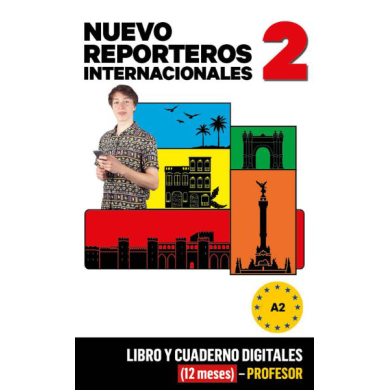 Nuevo Reporteros Internacionales 2 Libro y Cuaderno digitales (12 meses) - Profesor