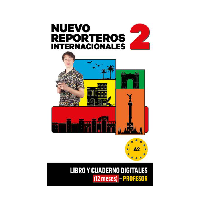 Nuevo Reporteros Internacionales 2 Libro y Cuaderno digitales (12 meses) - Profesor