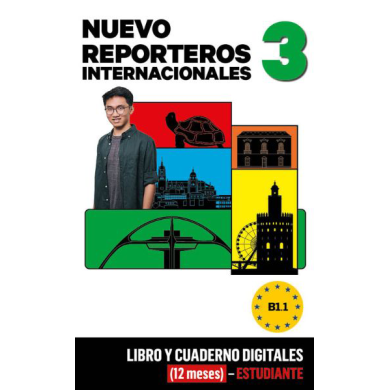 Nuevo Reporteros Internacionales 3 Libro y Cuaderno digitales (12 meses) - Estudiante