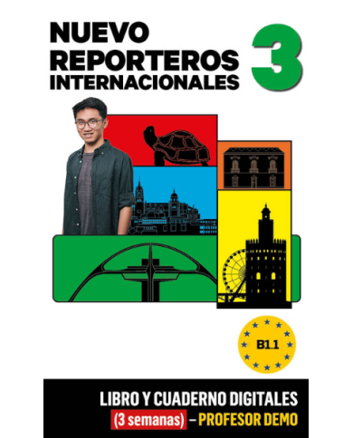 Nuevo Reporteros Internacionales 3 Libro y Cuaderno digitales (3 semanas) - Profesor DEMO