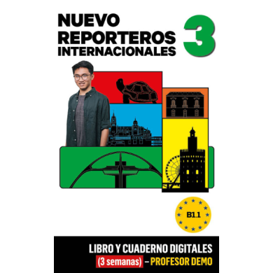 Nuevo Reporteros Internacionales 3 Libro y Cuaderno digitales (3 semanas) - Profesor DEMO