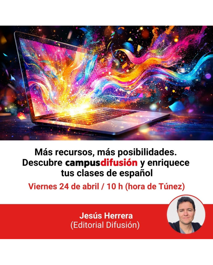 Más recursos, más posibilidades. Descubre Campus Difusión y enriquece tus clases de español