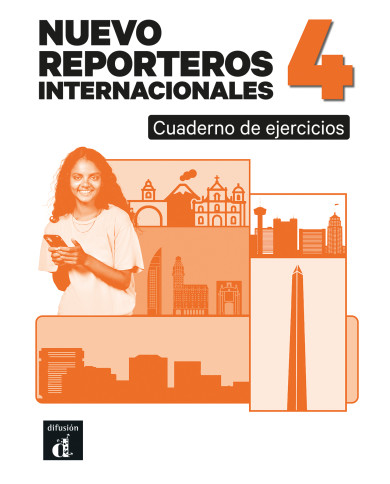 Nuevo Reporteros internacionales 4. Cuaderno de ejercicios