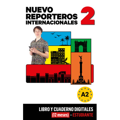 Nuevo Reporteros Internacionales 2 Libro y Cuaderno digitales (12 meses) - Estudiante