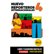 Nuevo Reporteros Internacionales 4 Libro y Cuaderno digitales (3 semanas) - Profesor DEMO