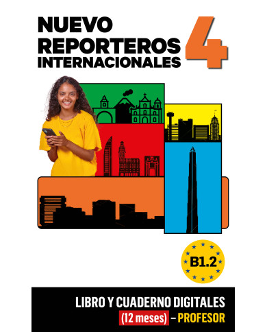 Nuevo Reporteros internacionales 4. Libro y cuaderno digitales (12 meses) – Profesor