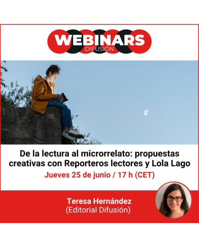 Webinar. De la lectura al microrrelato: propuestas creativas con Reporteros lectores y Lola Lago